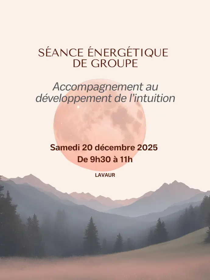séance énergétique groupe Lavaur, développement de l’intuition, nouvelle lune, soin énergétique, accompagnement spirituel 